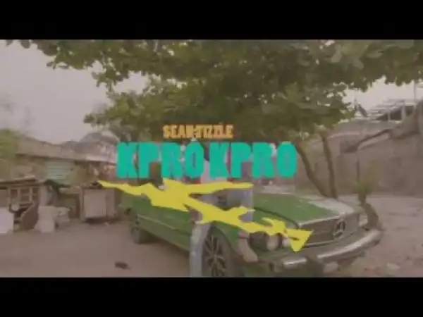 Video: Sean Tizzle – Kpro Kpro